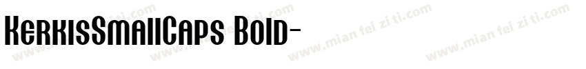 KerkisSmallCaps Bold字体转换